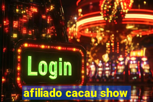 afiliado cacau show